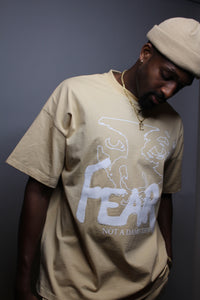 "Fear" T-Shirt Sand