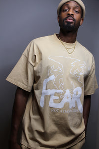 "Fear" T-Shirt Sand